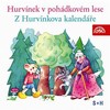 CD-HURVÍNEK V POHÁDKOVÉM LESE, Z HURVÍNKOVA KALEND