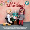 CD-AŤ ŽIJE MÁNIČKA!