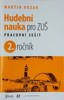 HUDEBNÍ NAUKA PRO ZUŠ 2.ROČNÍK PRACOVNÍ SEŠIT