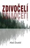 ZDIVOČELÍ