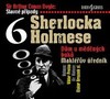SLAVNÉ PŘÍPADY SHERLOCKA HOLMESE 6 -CD