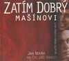 CD-ZATÍM DOBRÝ-MAŠÍNOVI