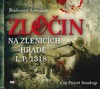 CD-ZLOČIN NA ZLENICÍCH HRADĚ L.P.1318 (CDMP3,ČTE P. SOUKUP)