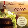 CD-MÁME RÁDI VÍNO  (CD, VYPRÁVÍ AUTOŘI)