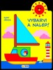 LOĎKA 2-3 ROKY: VYBARVI A NALEP