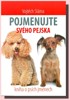POJMENUJTE SVÉHO PEJSKA-KNIHA O PSÍCH JMÉNECH