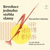 CD-REVOLUCE JEDNOHO STÉBLA SLÁMY (CDMP3, ČTE JAN SLOVÁK)