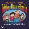 CD-BOŘÍKOVY BLÁZNIVÉ LAPÁLIE (VYPRÁVÍ MARTIN DEJDAR)