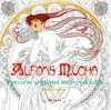 ALFONS MUCHA-VYTVOŘTE SI VLASTNÍ MISTROVSKÁ DÍLA