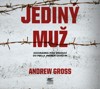 CD-JEDINÝ MUŽ-ZÁCHRANNÁ MISE VEDOUCÍ DO PEKLA JMÉNEM OSVĚTIM