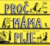 CD-PROČ MÁMA PIJE? (AUDIOKNIHA)