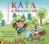 CD-KÁŤA A ŠKUBÁNEK   (AUDIOKNIHA PRO DĚTI)