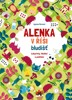 ALENKA V ŘÍŠI BLUDIŠŤ