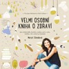 CD-VELMI OSOBNÍ KNIHA O ZDRAVÍ (AUDIOKNIHA)