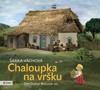 CD-CHALOUPKA NA VRŠKU  (ČTE OTAKAR BROUSEK ML.)