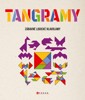 TANGRAMY - ZÁBAVNÉ LOGICKÉ HLAVOLAMY