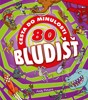 80 BLUDIŠŤ - CESTA DO MINULOSTI