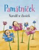 PAMÁTNÍČEK - NARODIL SE ČLOVÍČEK