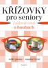 KŽÍŽOVKY PRO SENIORY - ZAJÍMAVOSTI O HOUBÁCH
