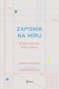 ZÁPISNÍK NA MÍRU