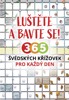 LUŠTĚTE A BAVTE SE! 365 ŠVÉDSKÝCH KŘÍŽOVEK PRO KAŽDÝ DEN