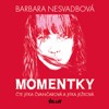 CD-MOMENTKY - AUDIOKNIHOVNA    ČTE J.ČVANČAROVÁ A J.JEŽKOVÁ