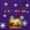 CD-JAK HURVÍNEK SNĚHURKU NA HLAVU POSTAVIL