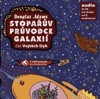 CD-STOPAŘŮV PRŮVODCE GALAXIÍ (CDMP3, ČTE VOJTĚCH DYK)
