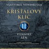 CD-KŘIŠŤÁLOVÝ KLÍČ II. VÍDEŇSKÝ SEN (1715-1725) (ČTE HYHLÍK)
