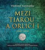 CD-MEZI TIÁROU A ORLICÍ I-1045-1073-PŘÍBĚH Č.KRÁLE VRATISLAA