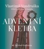 CD-ADVENTNÍ KLETBA (CDMP3, ČTE ALEŠ PROCHÁZKA)