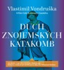 CD-DUCH ZNOJEMSKÝCH KATAKOMB (CDMP3, ČTE JAN HYHLÍK)