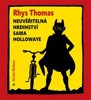 CD-NEUVĚŘITELNÁ HRDINSTVÍ SAMA HOLLOWAYE