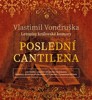 CD-POSLEDNÍ CANTILENA (CDMP3, ČTE JAN HYHLÍK)