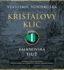 CD-KŘIŠŤÁLOVÝ KLÍČ I. - FALKNOVSKÁ HUŤ (1695 - 1713)
