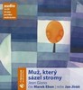 CD-MUŽ,KTERÝ SÁZEL STROMY      /ČTE MAREK EBEN/