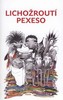 LICHOŽROUTI-PEXESO