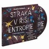 CD-STRAKA V ŘÍŠI ENTROPIE