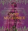 CD-SMRT MUČEDNICE