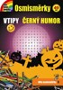 OSMISMĚRKY 5 - VTIPY ČERNÝ HUMOR
