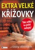 EXTRA VELKÉ KŘÍŽOVKY-S CITÁTY SLAVNÝCH