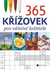 365 KŘÍŽOVEK PRO VÁŠNIVÉ LUŠTITELE