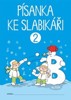 PÍSANKA KE SLABIKÁŘI 2-PS PRO PRVNÍ ROČNÍK ZŠ