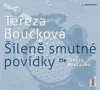 CD-ŠÍLENĚ SMUTNÉ POVÍDKY - CDMP3  (ČTE T.BOUČKOVÁ)