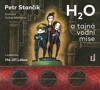 CD-H2O A TAJNÁ VODNÍ MISE (CD, ČTE JIŘÍ LÁBUS)