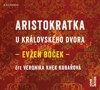 CD-ARISTOKRATKA U KRÁLOVSKÉHO DVORA  (CDMP3, ČTE V.KUBAŘOVÁ)