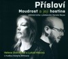 CD-PŘÍSLOVÍ  MOUDROST A JEJÍ HOSTINA /PŘEBÁSNIL DANIEL RAUS/