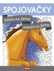 SPOJOVAČKY-ZVÍŘATA NA FARMĚ/ZVIERATÁ NA FARME