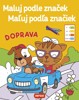 DOPRAVA-MALUJ PODLE ZNAČEK / MAĽUJ PODLA ZNAČIEK