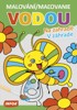 MALOVÁNÍ / MAĽOVANIE VODOU - NA ZAHRADĚ